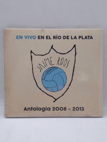 Jaime Roos En Vivo En El Río De La Plata Antología 2008/2013
