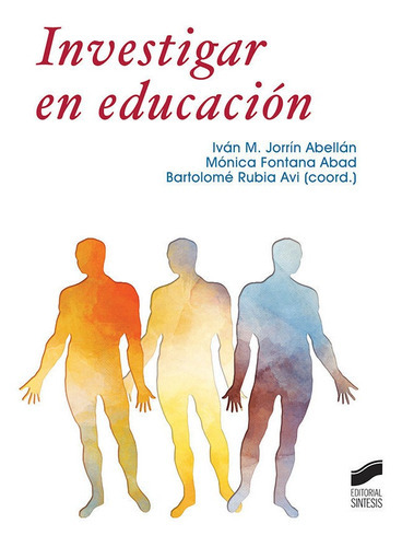 Investigar En Educacion, De Ivan M Jorrin Abellan. Editorial Sintesis, Tapa Blanda En Español