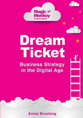 Libro Dream Ticket] Business Strategy In The Digital Age ...