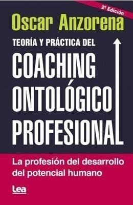 Libro Teoria Y Practica Del Coaching Ontologico Profesional 