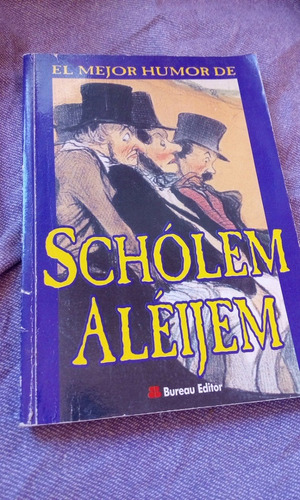 El Mejor Humor De Scholem Aleijem - Envios