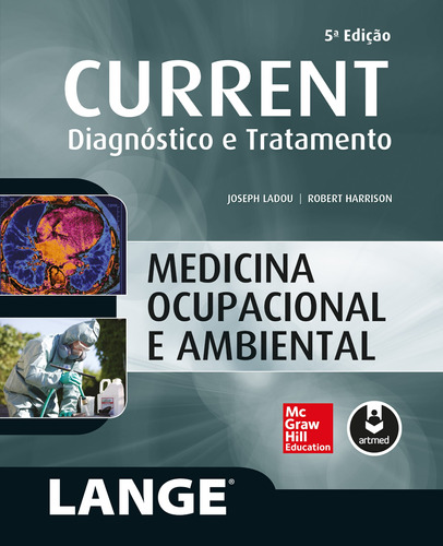 Medicina Ocupacional e Ambiental, de Ladou, Joseph. Série Current Editora AMGH EDITORA LTDA.,McGraw-Hill Companies, Inc., capa mole em português, 2016