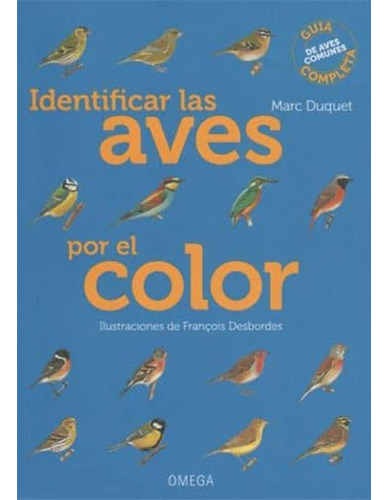 Identificar Las Aves Por El Color, De Duquet, M.. Editorial Omega, Tapa Blanda En Español