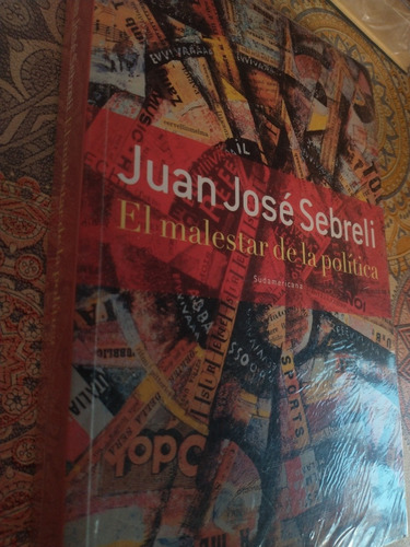 El Malestar De La Política - Juan José Sebreli