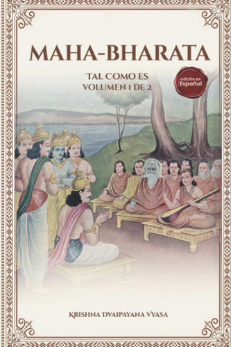 Libro: Maha-bharata (tal Como Es): Vol. 1 De 2 (spanish Edit