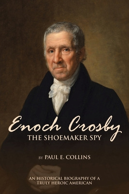 Libro Enoch Crosby The Shoemaker Spy: An Historical Biogr...
