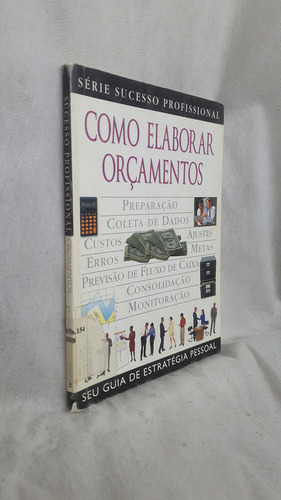 Livro Como Elaborar Orçamentos - Série Sucesso Profissional - Stephen Brookson - Editora Publifolha (Usado)