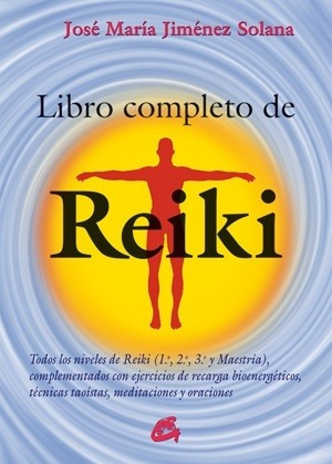 Libro Completo De Reiki - Jose Maria Jimenez Solana