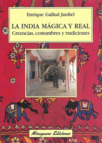 Libro  India Magica Y Real  Creencias Costumbres Tradiciones