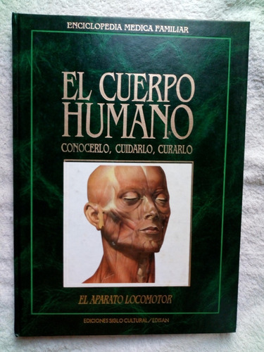 El Cuerpo Humano - Aparato Locomotor - Enciclopedia Medica