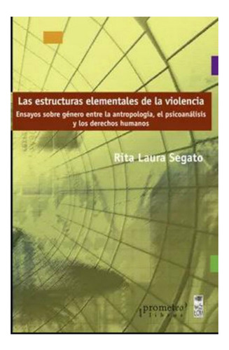 Las Estructuras Elementales De La Violencia. /392