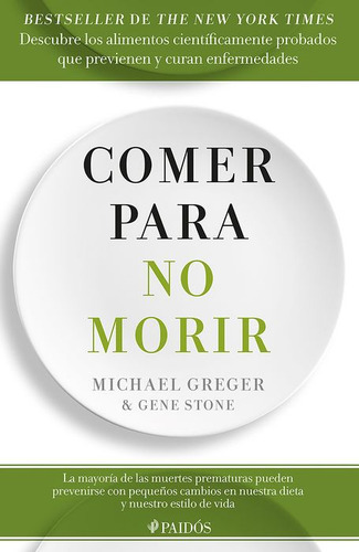 Libro Comer Para No Morir - Michael Greger