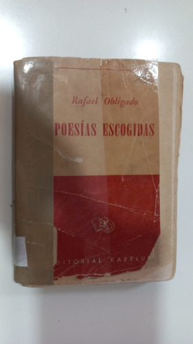 Poesías Escogidas Rafael Obligado Kapelusz 1953