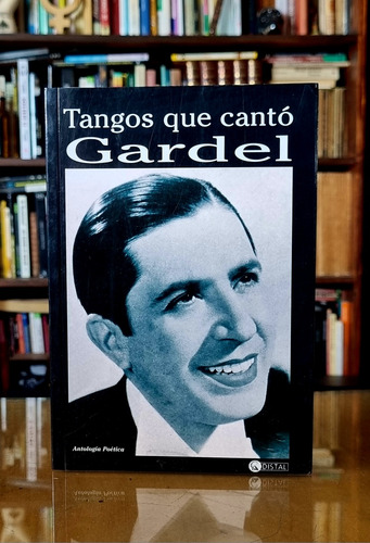 Tangos Que Canto Gardel - Antologia - Atelierdelivre (Usado)