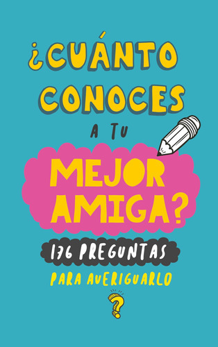 ¿cuánto Conoces A Tu Mejor Amiga? - Books, Grete  - * 