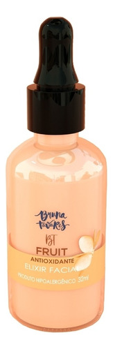 Elixir Facial Bt Fruit Antioxidante Bruna Tavares 32ml Tipo De Pele Os Tipos De Pele