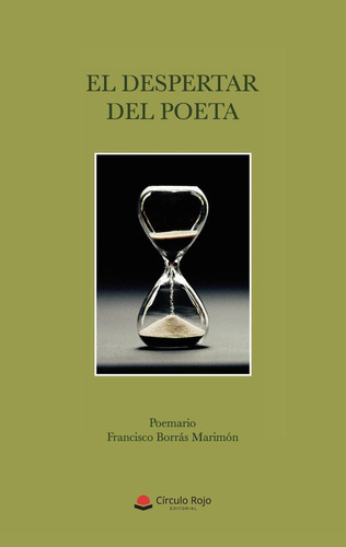 El Despertar Del Poeta: No, de Borrás Marimon, Francisco.., vol. 1. Grupo Editorial Círculo Rojo SL, tapa pasta blanda, edición 1 en inglés, 2021