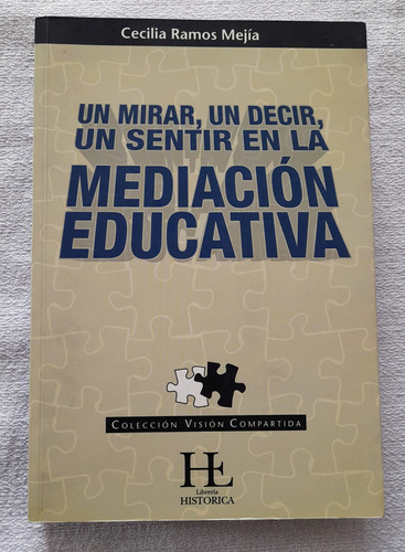 Mediación Educativa - Cecilia Ramos Mejia - Vision Compartid