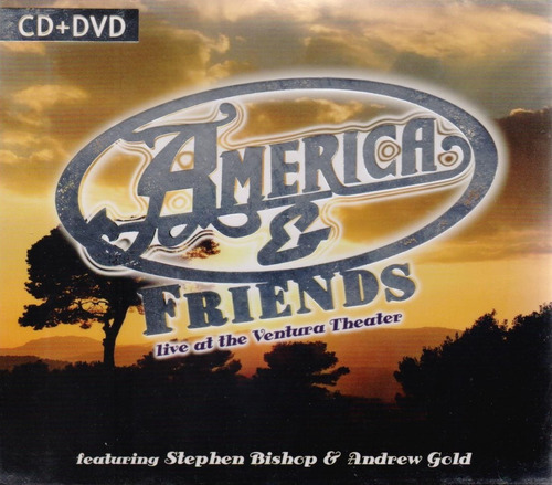 Live At The Ventura Theater - America And Friends - Cd + Dvd