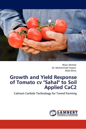 Libro: Growth And Yield Response Of Tomato Cv  Sahal  To Soi