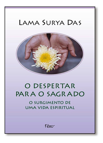 Despertar Para O Sagrado, O, De Lama Surya Das. Editora Rocco Em Português