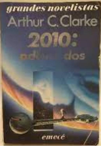 2010: Odisea Dos Arthur Clarke - Emecé (1983)