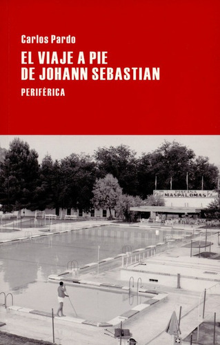 Libro El Viaje A Pie De Johann Sebastian