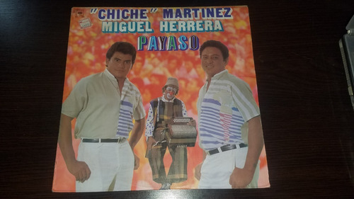 Lp Vinilo Chiche Martinez Y Miguel Herrera Payaso Vallenato