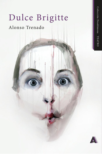 Dulce Brigitte, De , Trenado, Alonso. Editorial Aliar 2015 Ediciones, S.l., Tapa Blanda En Español