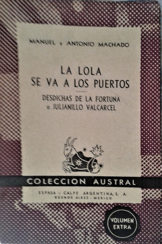 Lola Se Va A Los Puertos - Manuel Y Antonio Machado Austral (Usado)
