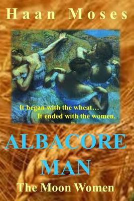 Libro Albacore Man The Moon Women - Bergson, Amaris
