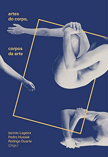 Libro Artes Do Corpo Corpos Da Arte De Lageira Relicario