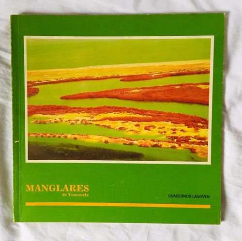 Manglares De Venezuela ( Cuadernos Lagoven) (Usado)