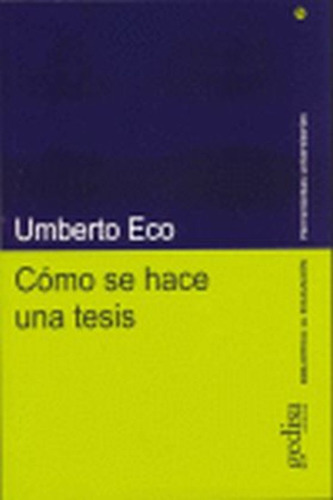 Cómo Se Hace Una Tesis - Umberto Eco