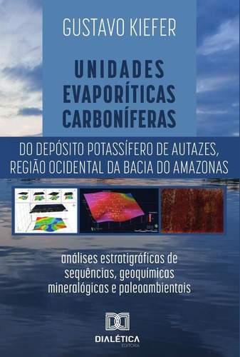 Unidades Evaporíticas Carboníferas Do Depósito Potassífer...