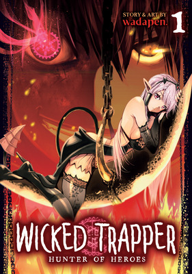 Libro Wicked Trapper: Hunter Of Heroes Vol. 1 - Wadapen