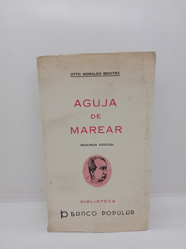 Aguja De Marear - Otto Morales Benítez - Historia