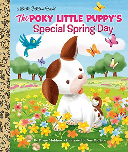 The Poky Little Puppy's Special Spring Day (little Golden Book) (libro En Inglés), De Muldrow, Diane. Editorial Golden Books, Tapa Pasta Dura En Inglés, 2021