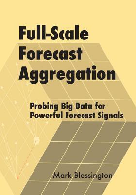 Libro Full-scale Forecast Aggregation : Probing Big Data ...
