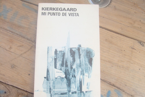 Mi Punto De Vista , Año 1983 , Kierkagaard