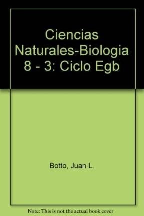 Ciencias Naturales 8 Az Biologia - Mateu Y Botto (papel)