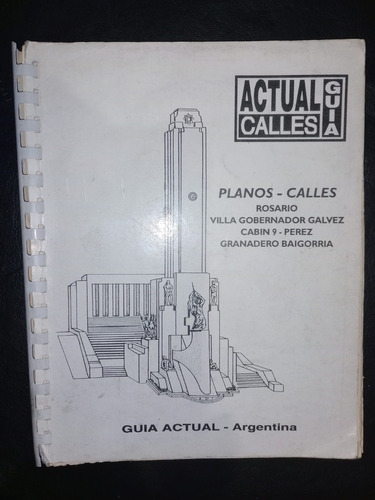 Guía Actual Planos Calles Rosario Gálvez Pérez Baigorria 