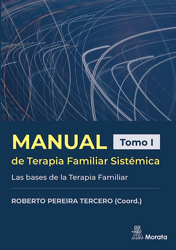 Manual De Terapia Familiar Sistemica Las Bases De La Terapi