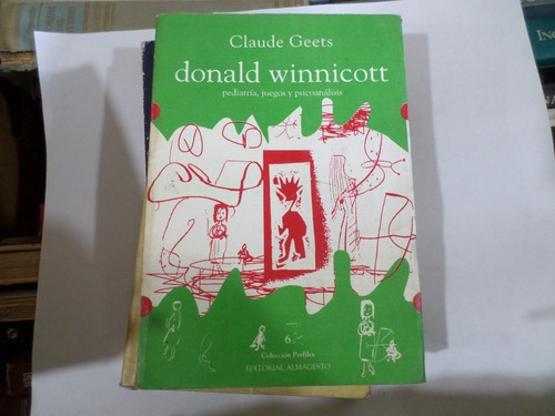 Donald Winnicott,pediatria Juegos, Psico-claude Geets 