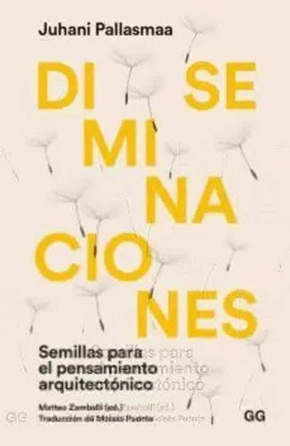 Libro Diseminaciones Semillas Para El Pensamiento Arquitect