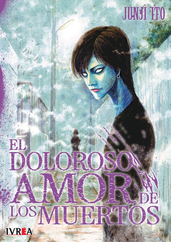 Manga - El Doloroso Amor De Los Muertos - Ivrea (tomo Unico)