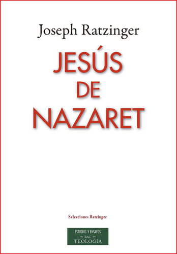 Jesus De Nazaret - Ratzinger,joseph