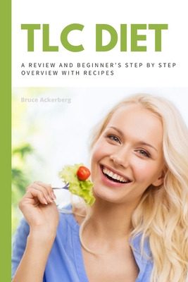 Libro Tlc Diet: A Beginner's Overview And Review With Rec...