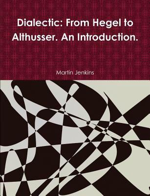 Libro Dialectic: From Hegel To Althusser. An Introduction...