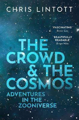 Libro The Crowd And The Cosmos : Adventures In The Zooniv...